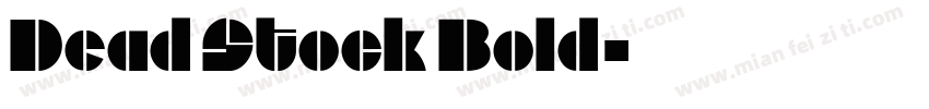 Dead Stock Bold字体转换